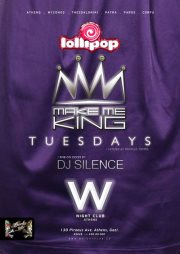 Διαγωνισμός - Δωρεάν φιάλη - Make Me King @ W Night Club - Τρίτη 1 Νοεμβρίου