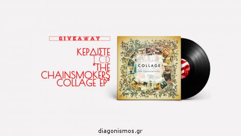 Διαγωνισμός για ένα CD The Chainsmokers - Collage EP