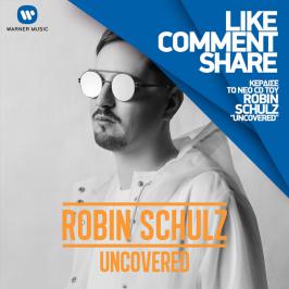 Διαγωνισμός για το album του Robin Schulz #Uncovered